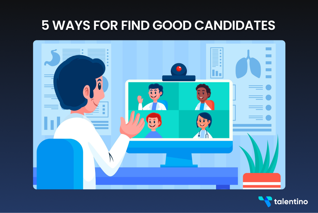 5 Ways to Find Good Candidates for the Job