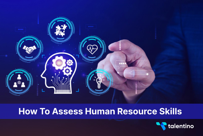 5 Ways to Assess Human Resource Skills