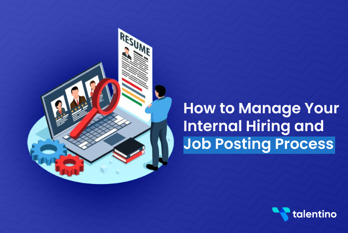 Everything to Know About Internal Hiring: Challenges, Benefits, and Strategies